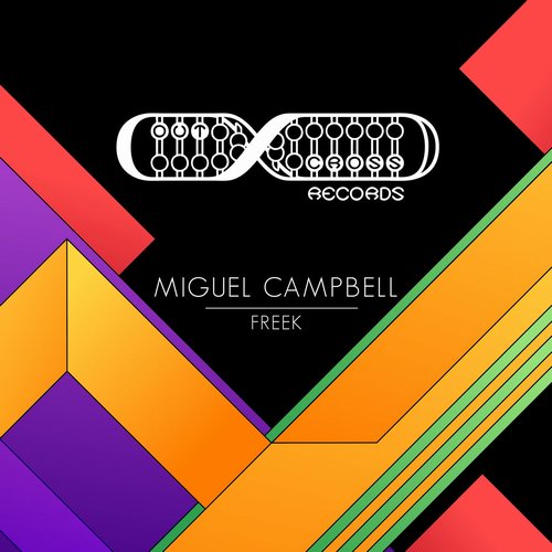 Miguel Campbell - Freek [OCD0112]